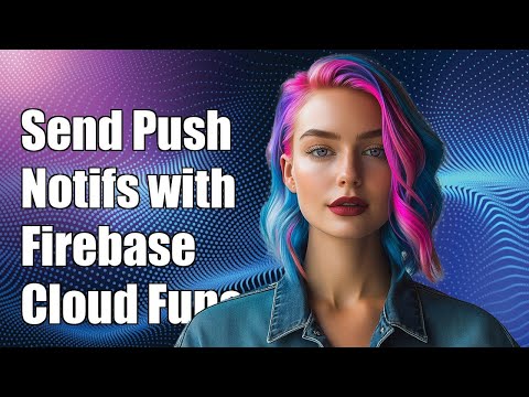 How to Send Push Notifications with Firebase Cloud Functions: A Step-by-Step Guide