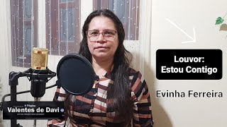 Estou contigo / Cover: Evinha Ferreira  @valentesdedavi7651