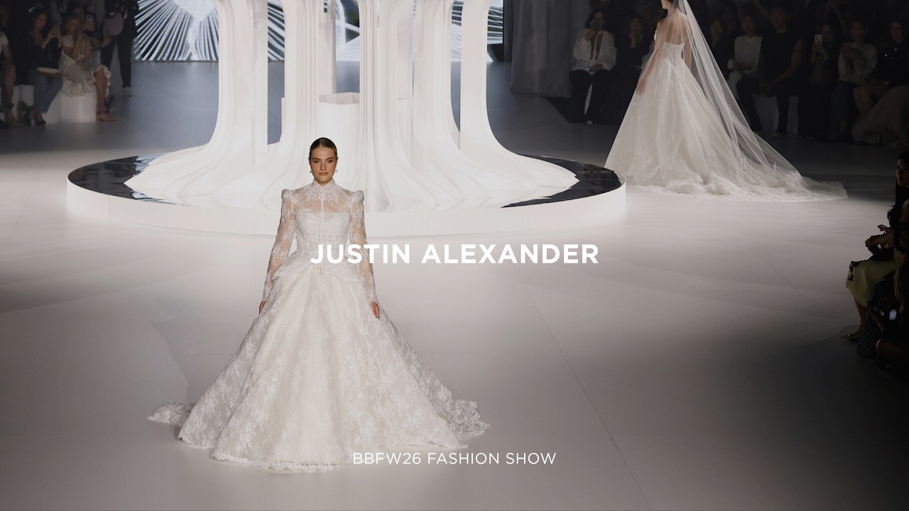 Justin Alexander – BBFW26 Fashion Show: Classic Romance Meets Modern Bridal Versatility
