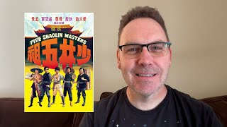 Five Shaolin Masters Review 1974 Shaw Brothers (Arrow Video) Shawscope 1