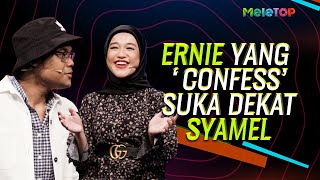 WOW! Ernie Zakri yang 'confess' suka dekat Syamel! | MeleTOP | Nabil Ahmad & Elly Mazlein