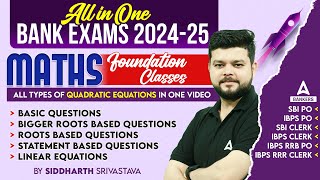 All Quadratic Equations in One Video | Banking Exam Preparation 2024 | By Siddharth Srivastava