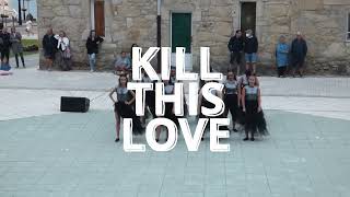 10. KILL THIS LOVE - Festival de baile moderno 2022 - Xamaraina