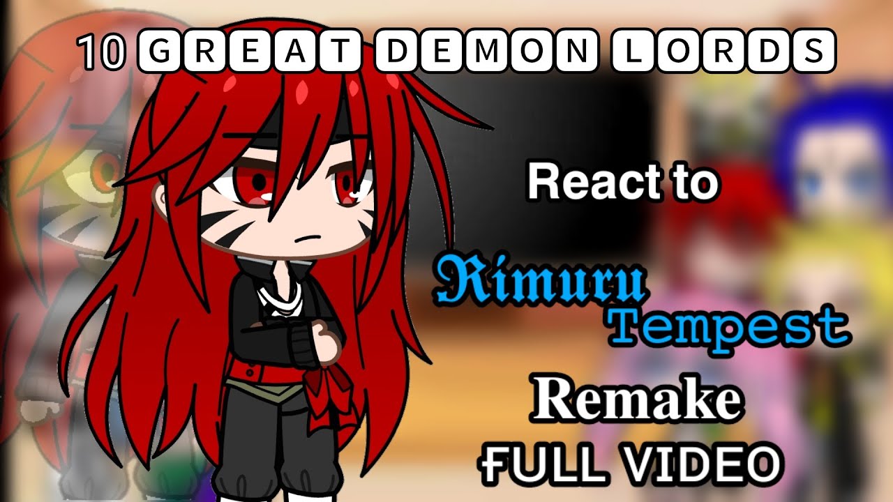 10 Great Demon Lords react to Rimuru Tempest |Remake| |Full Video|