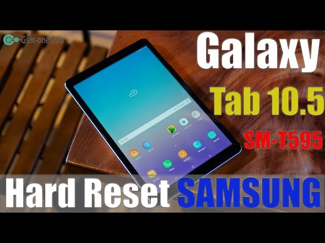 How To Hard Reset / Factory Reset Samsung Galaxy Tab A 10.5 inch (SM-T595)