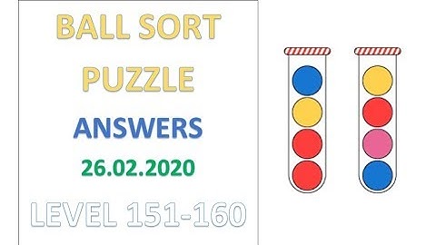 Ball Sort Puzzle Answers Level 151 152 153 154 155 156 157 158 159 160 Solutions Walkthrough