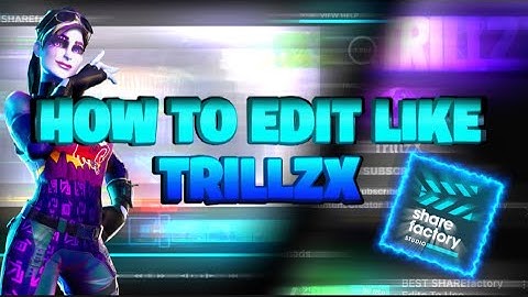 How To Edit Like TrillzX On Sharefactory! Beginner Guide - (Edit Like A PRO)