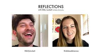 Reflections with Billy Lockett - Episode 4 - Abbie McCarthy