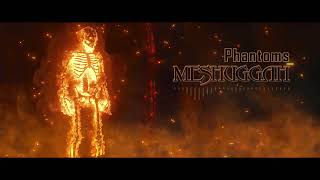 Meshuggah – Phantoms (Instrumental / Studio Quality)