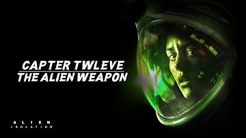 ALIEN ISOLATION Part 12 [No Commentary/ Gameplay/ PC Full HD]