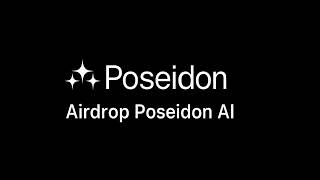 Poseidon AI Airdrop Tutorial – Step-by-Step Guide