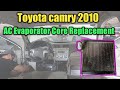 toyota camry  A/C Evaporator replacement..