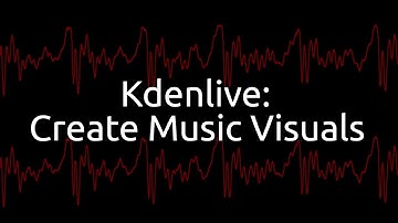 Kdenlive: Create Audio Visualizers