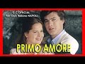 "Primo Amore"| Puntata 9 °( 2 di 2 ) | (ITA) G. Colmenares-G. Corrado