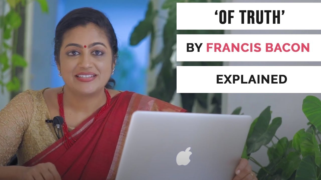 Of Truth By Francis Bacon |  Explanation |  English Literature Lessons