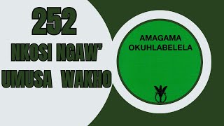 NKOSI NGAWO UMUSA WAKHO | AMAGAMA OKUHLABELELA 252 | ZULU HYMN screenshot 4