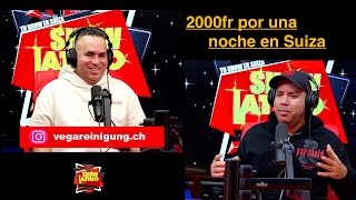 Dos mil franco suizo por una noche. divertido con El Vega