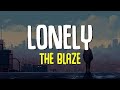 The Blaze LONELY Lyrics mp3