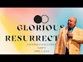 Glorious resurrection  pastor randall smith  king christian center  04032024