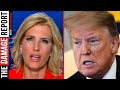 Fed Up Laura Ingraham Scrambles To Shut Trump Up