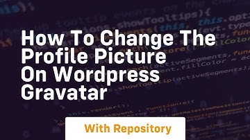How to change the profile picture on wordpress gravatar