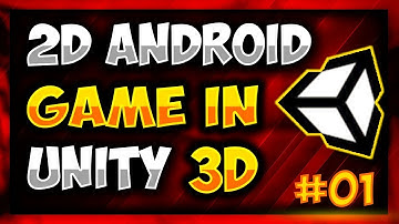 How To Make 2D Android Game in Unity 2018 (2018) - Brick Breaker  #01