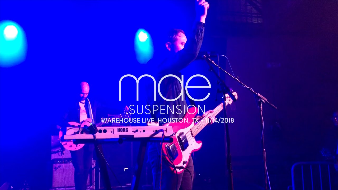 Mae - Suspension (Live at Warehouse Live, Houston, TX)