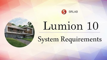 Lumion 10 System Requirements, Can You Run It?🤔🤔