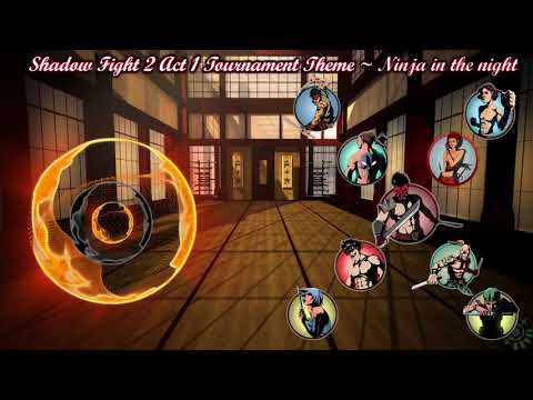 Shadow Fight 2 Act 1 Tournament Theme |Ninja In The Night|