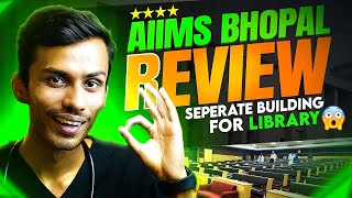 AIIMS Bhopal College Review| Parties, Life, Hostel | 2nd Best AIIMS