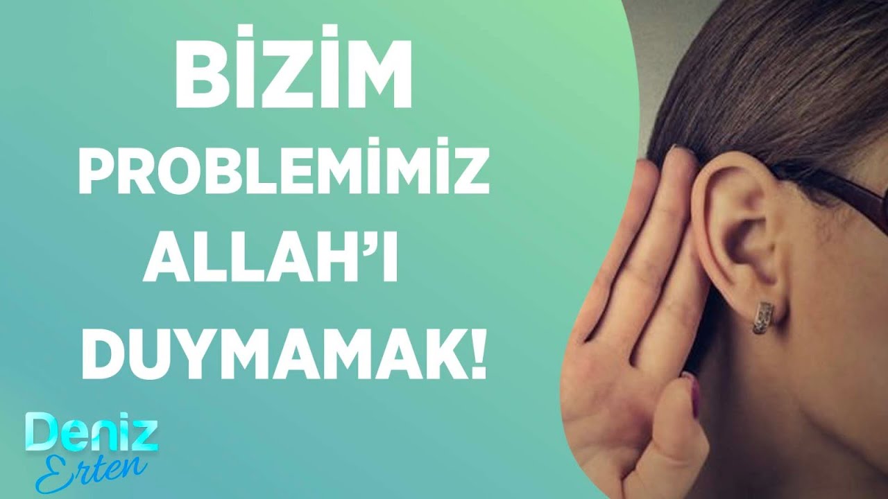 'Allah Adına Hareket Etmeyi Öğrenmek Lazım' | Deniz Erten