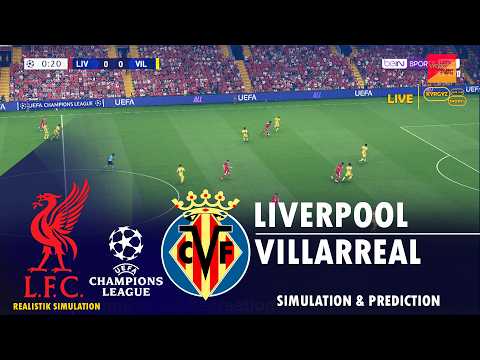 Liverpool vs Villarreal | UEFA Champions League 26/27 |Simulation &amp; Prediction Simulation PES