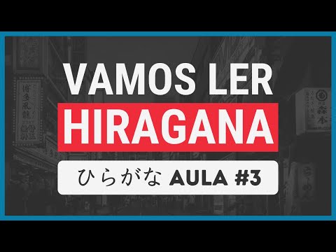 Vamos Ler HIRAGANA #3 | Aula de Japonês