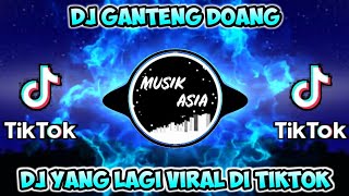 DJ GANTENG DOANG JEMPUT CEWEK DEPAN GANG 🔊 DJ TIKTOK TERBARU 2021 || REMIX FULL BASS YG KALIAN CARI