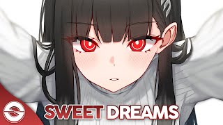 Nightcore - Sweet Dreams (Lyrics)