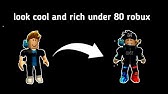 Roblox 5 Cool Avatars Under 100 Robux Youtube - best roblox boy avatars under 100 robux