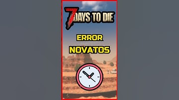 🚫 ERROR TÍPICO en NOVATOS de 7 DAYS TO DIE