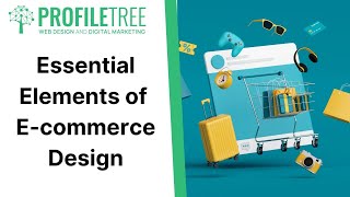 Essential Elements of E-commerce Design | E-commerce Websites | E-commerce Website Development