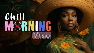 Positive Vibes Music 🍀 Happy Morning Music for a Positive Start | routinemusic