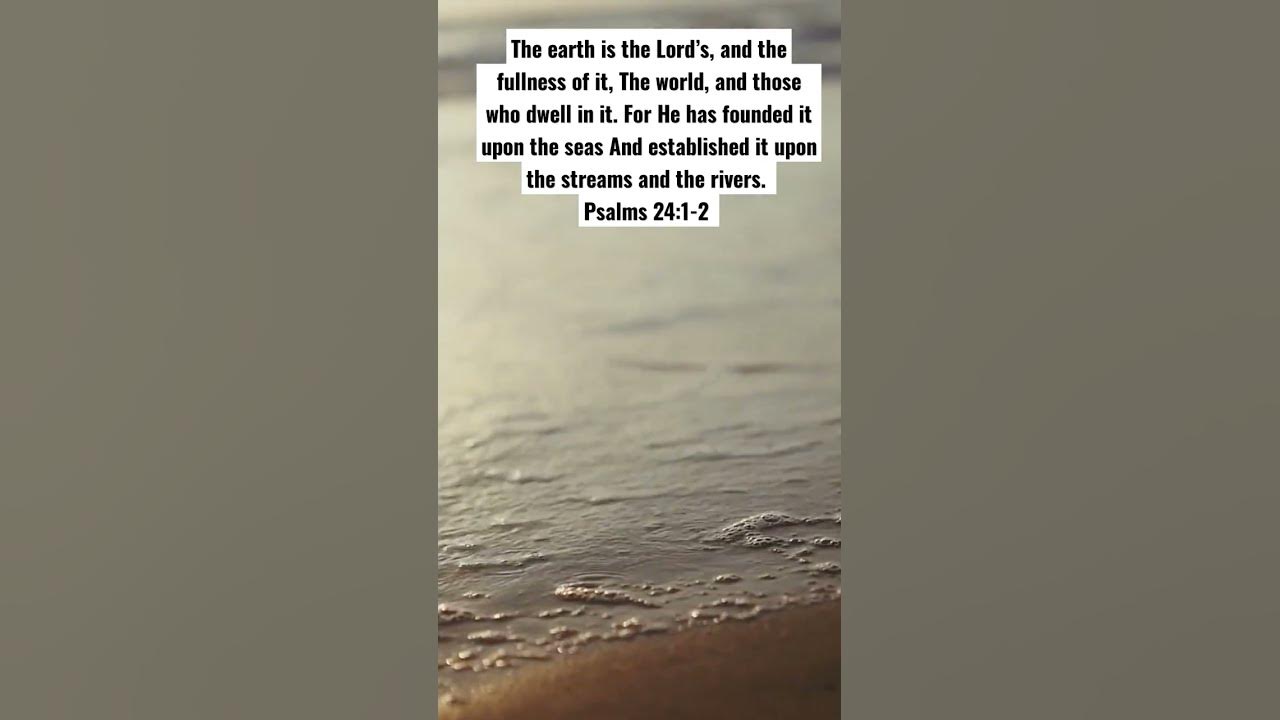 psalms-24-1-2-jesusislord-shorts-godisgoodallthetime-godisgood