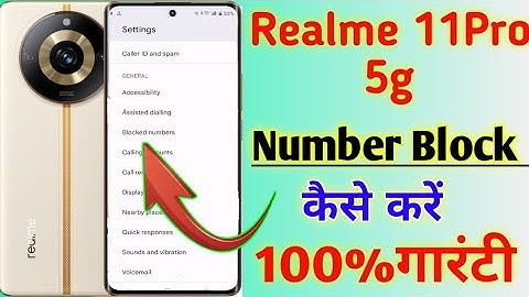 Realme 11pro 5g me number block aur unblock kaise kare/how to number block in realme 11 pro 5g me.