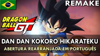 DRAGON BALL GT: Dan Dan Kokoro Hikareteku -REMAKE- (Abertura Rearranjada em Português) || MigMusic