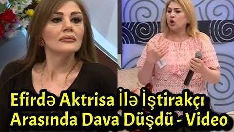 SON DƏQİQƏ - Efirdə Aktrisa İlə İştirakçı Arasında Dava Düşdü - Video