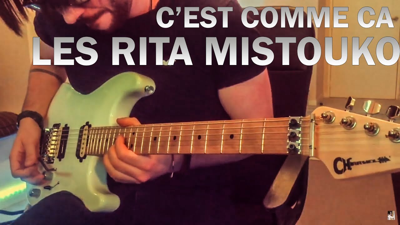 Les Rita Mitsouko C'est Comme Ça Electric Guitar Remix by Tanguy Kerleroux YouTube Les Rita Mitsouko C'est Comme Ça Electric Guitar Remix by Tanguy Kerleroux YouTube