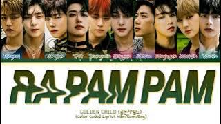 Golden Child (골든차일드)- 'Ra Pam Pam' -[ColorCoded/Han/Rom/Eng/가사Lyrics]