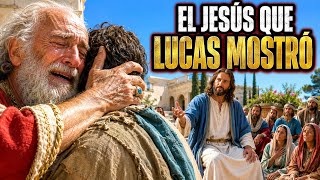 El Evangelio de Lucas: La Clave Para Entender Mejor a Jesús