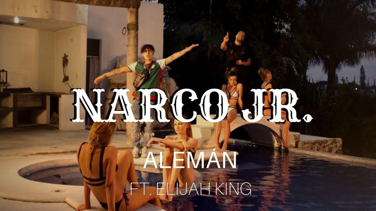 Alemán - Narco Jr. feat. Elijah King (Video Oficial)