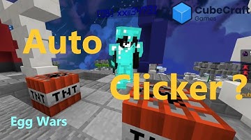 【Auto Clicker?】EggWars CubeCraft becrock minecraft gameplay PVP new update drug Click clutch solo