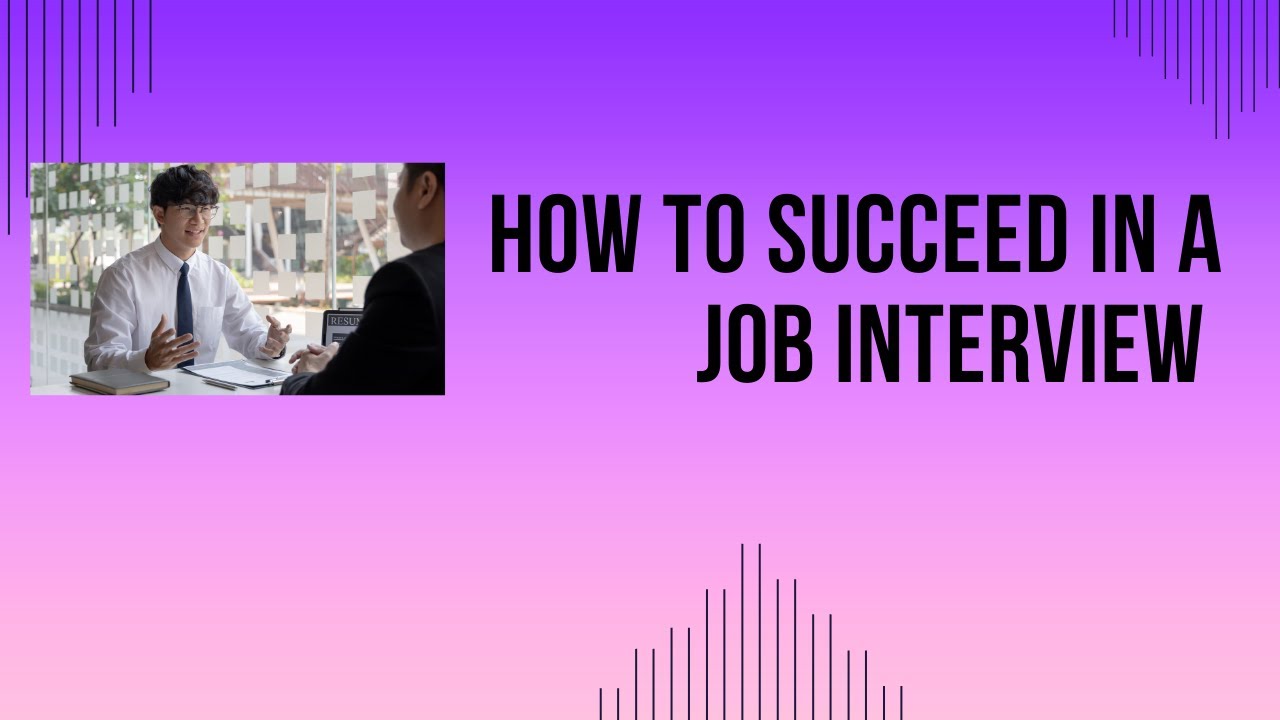 How to Succeed in a Job Interview - 5 Tips | 5 சிறந்த நேர்காணல் ...