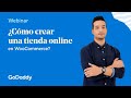 Cómo crear una tienda online con WordPress y WooCommerce en 1hr  ▶︎ Webinar GoDaddy 💻✅